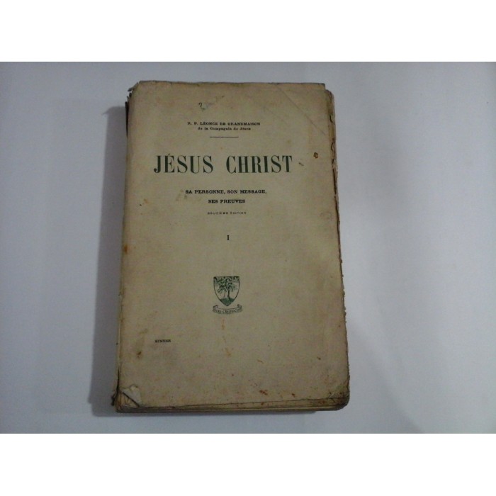 JESUS CHRIST - SA PERSONNE, SON MESSAGE, SES PREUVES - Leonce De GRANDMAISON - 1 - 1929